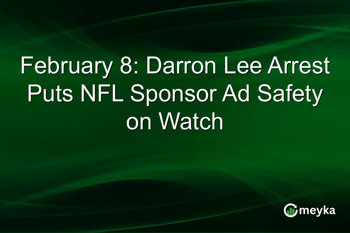 February 8: Darron Lee Arrest Puts NFL Sponsor Ad Safety on Watch