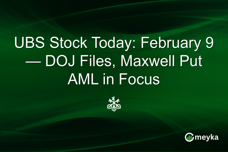 UBS Stock Today: February 9 — DOJ Files, Maxwell Put AML in Focus
