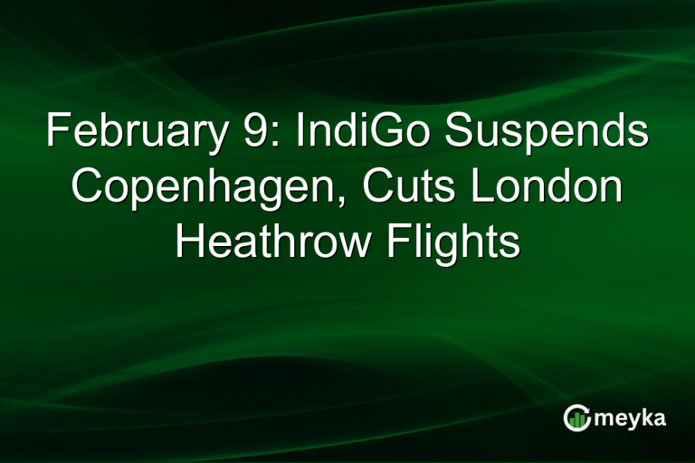 February 9: IndiGo Suspends Copenhagen, Cuts London Heathrow Flights