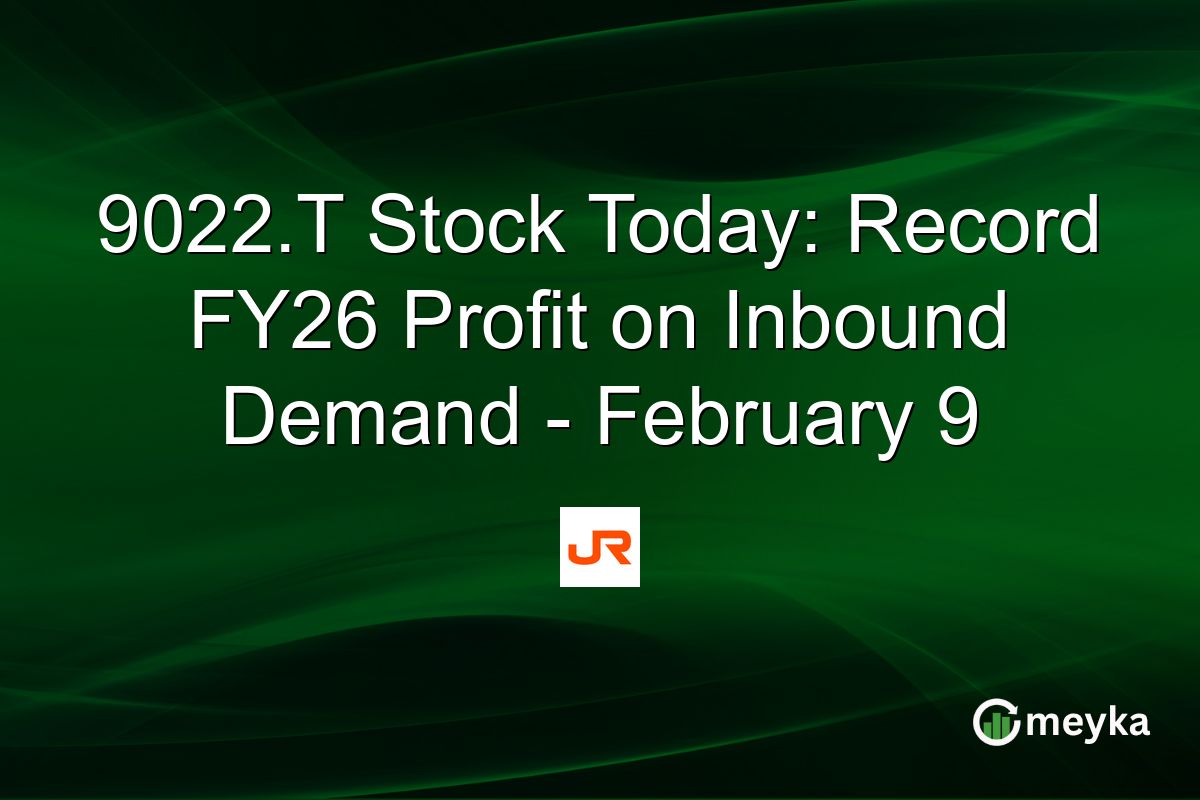 9022.T Stock Today: Record FY26 Profit on Inbound Demand - February 9