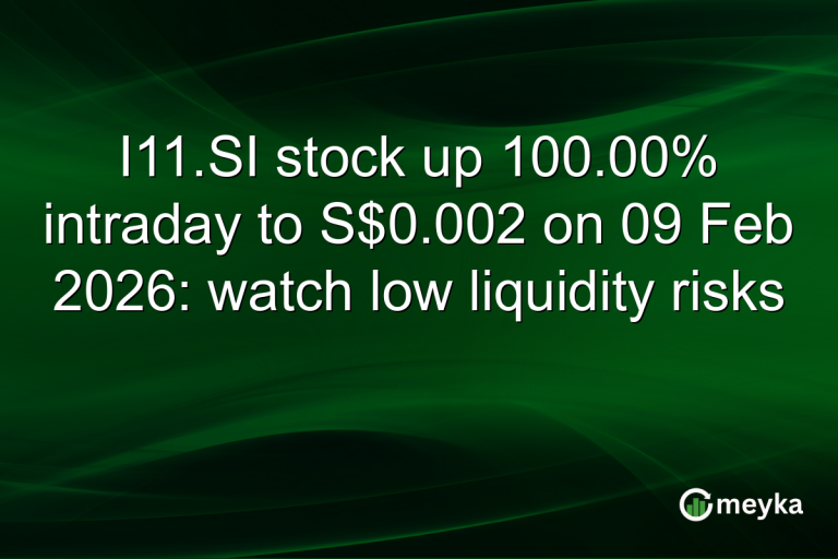 I11.SI stock up 100.00% intraday to S$0.002 on 09 Feb 2026: watch low liquidity risks