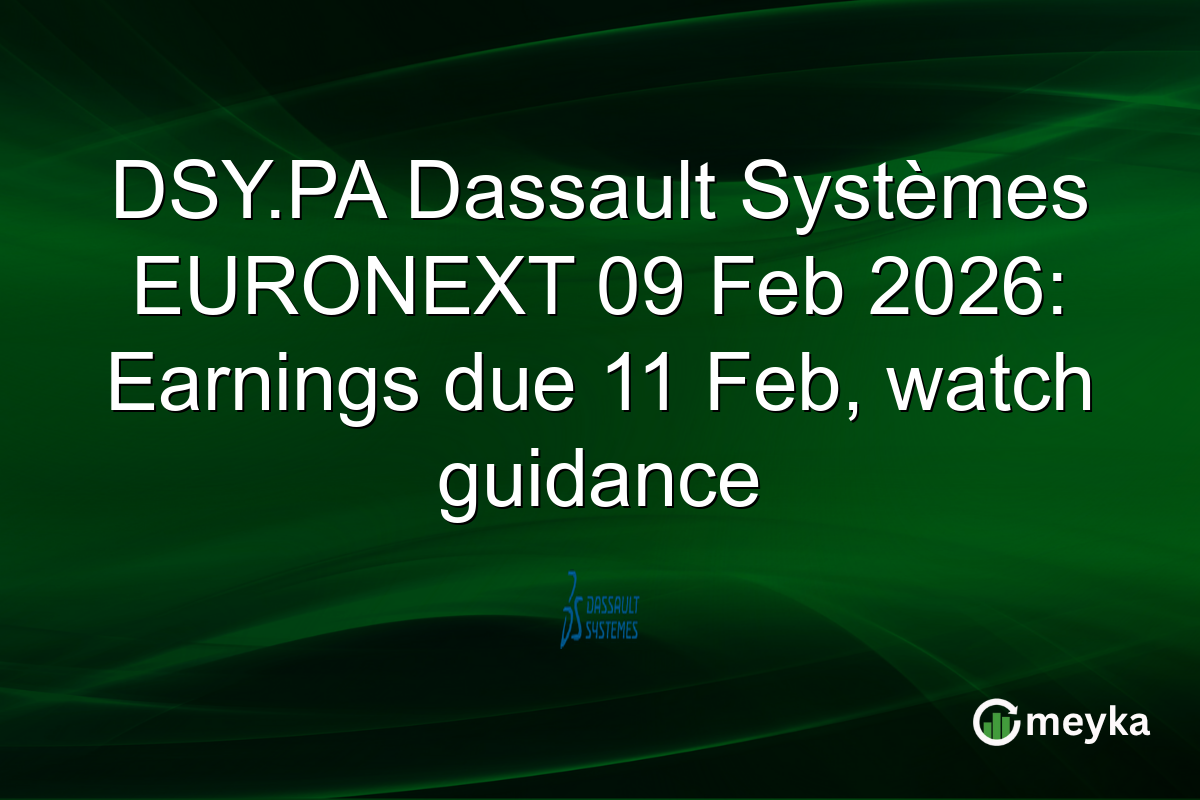 DSY.PA Dassault Systèmes EURONEXT 09 Feb 2026: Earnings due 11 Feb, watch guidance