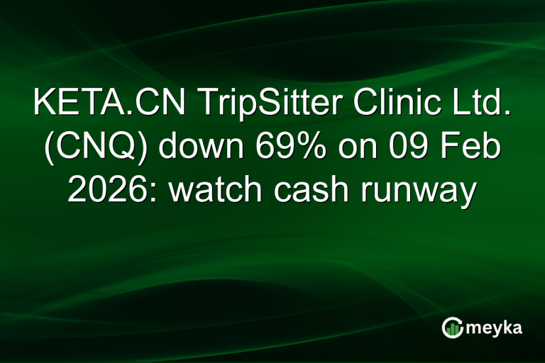 KETA.CN TripSitter Clinic Ltd. (CNQ) down 69% on 09 Feb 2026: watch cash runway