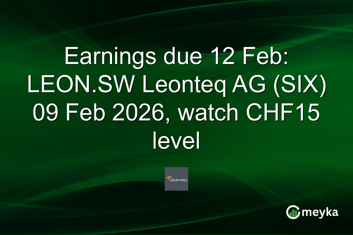 Earnings due 12 Feb: LEON.SW Leonteq AG (SIX) 09 Feb 2026, watch CHF15 level