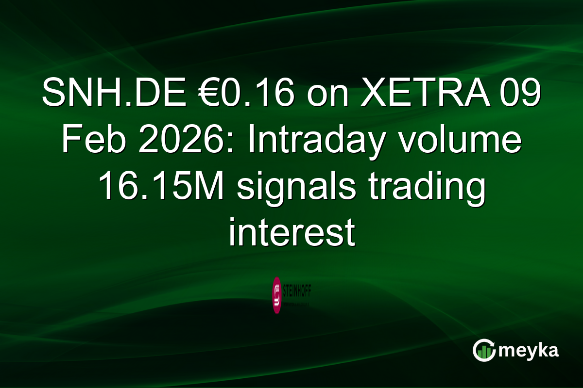 SNH.DE €0.16 on XETRA 09 Feb 2026: Intraday volume 16.15M signals trading interest