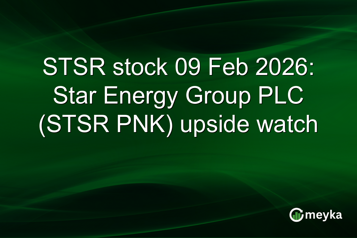 STSR stock 09 Feb 2026: Star Energy Group PLC (STSR PNK) upside watch