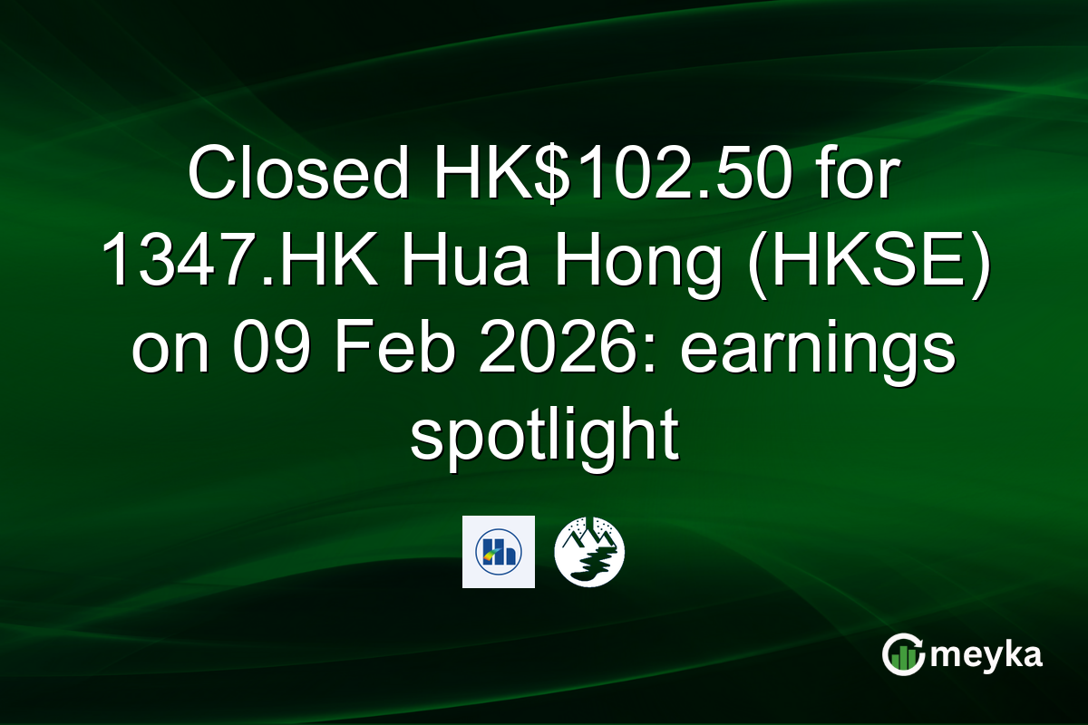Closed HK$102.50 for 1347.HK Hua Hong (HKSE) on 09 Feb 2026: earnings spotlight