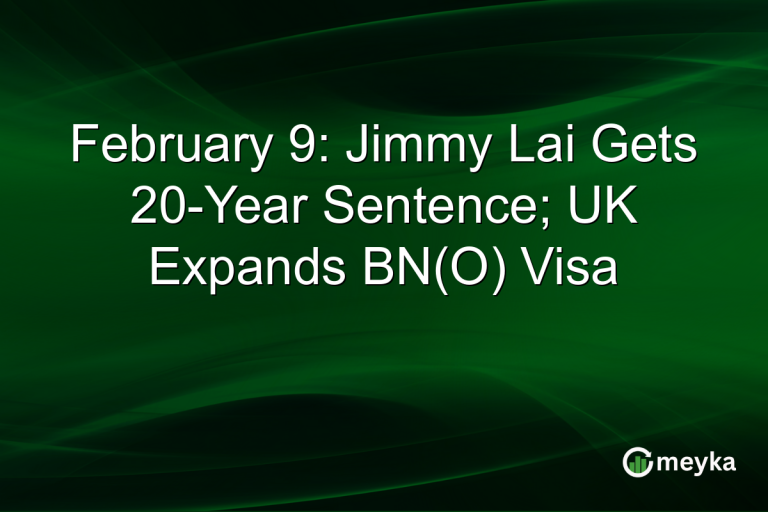 February 9: Jimmy Lai Gets 20-Year Sentence; UK Expands BN(O) Visa