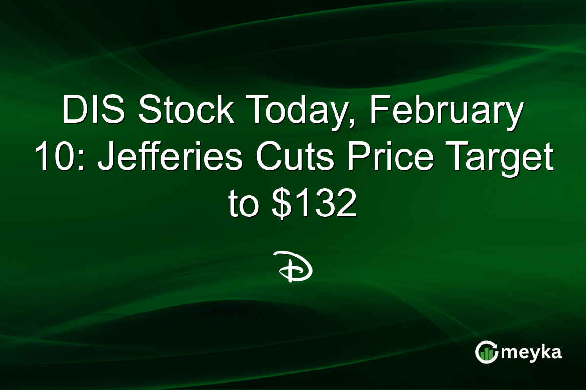 DIS Stock Today, February 10: Jefferies Cuts Price Target to $132