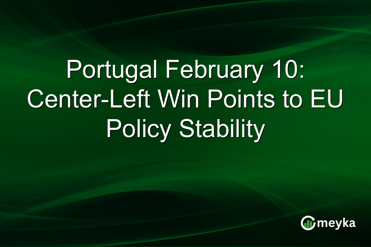 Portugal February 10: Center-Left Win Points to EU Policy Stability