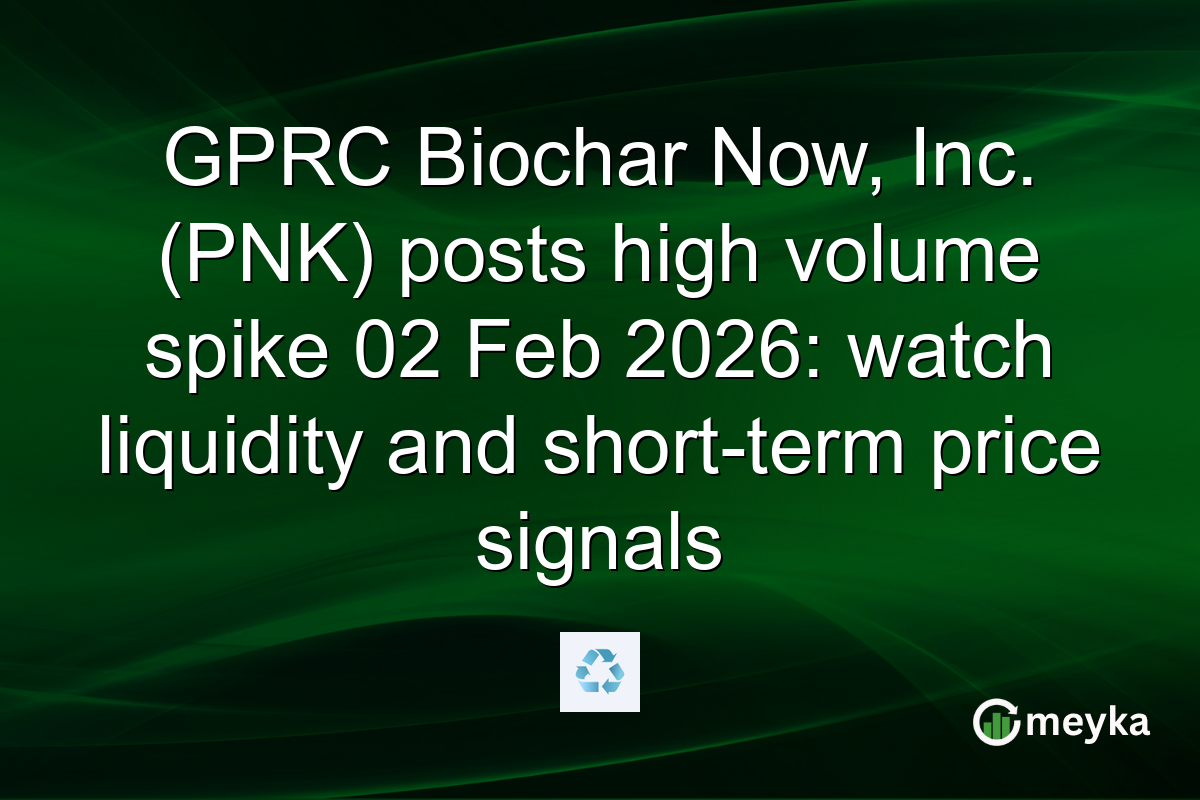 GPRC Biochar Now, Inc. (PNK) posts high volume spike 02 Feb 2026: watch liquidity and short-term price signals