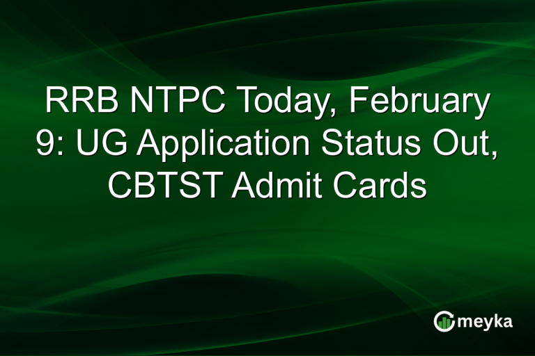RRB NTPC Today, February 9: UG Application Status Out, CBTST Admit Cards