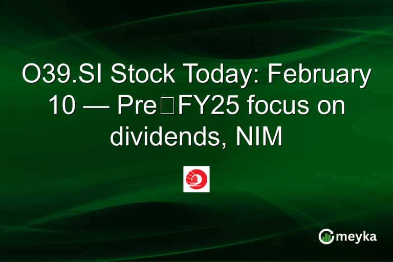 O39.SI Stock Today: February 10 — Pre‑FY25 focus on dividends, NIM
