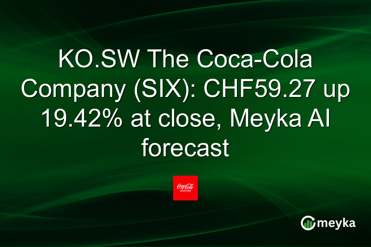 KO.SW The Coca-Cola Company (SIX): CHF59.27 up 19.42% at close, Meyka AI forecast