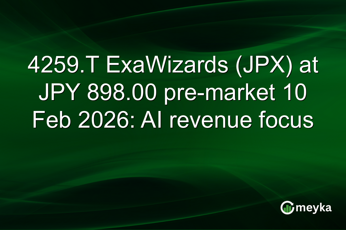 4259.T ExaWizards (JPX) at JPY 898.00 pre-market 10 Feb 2026: AI revenue focus