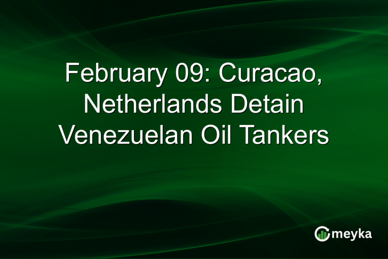 February 09: Curacao, Netherlands Detain Venezuelan Oil Tankers