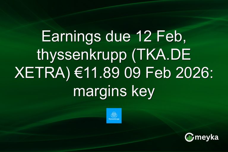 Earnings due 12 Feb, thyssenkrupp (TKA.DE XETRA) €11.89 09 Feb 2026: margins key