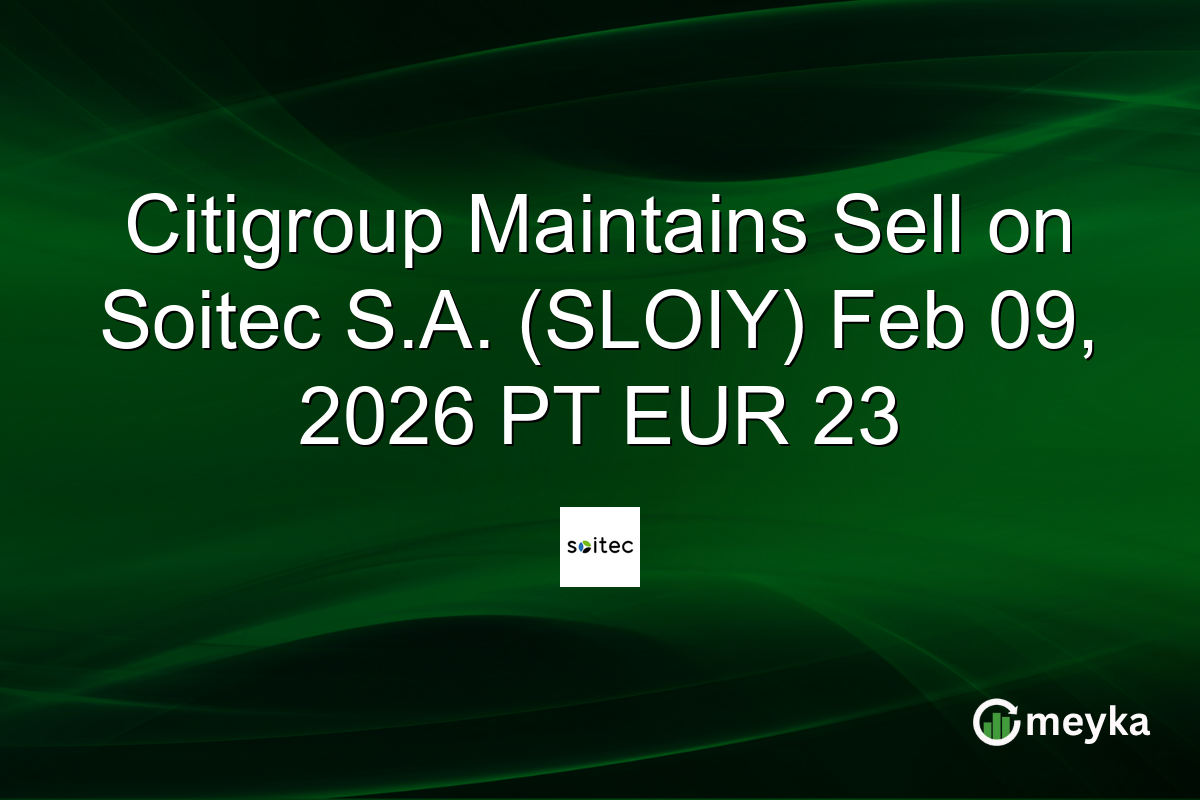 Citigroup Maintains Sell on Soitec S.A. (SLOIY) Feb 09, 2026 PT EUR 23