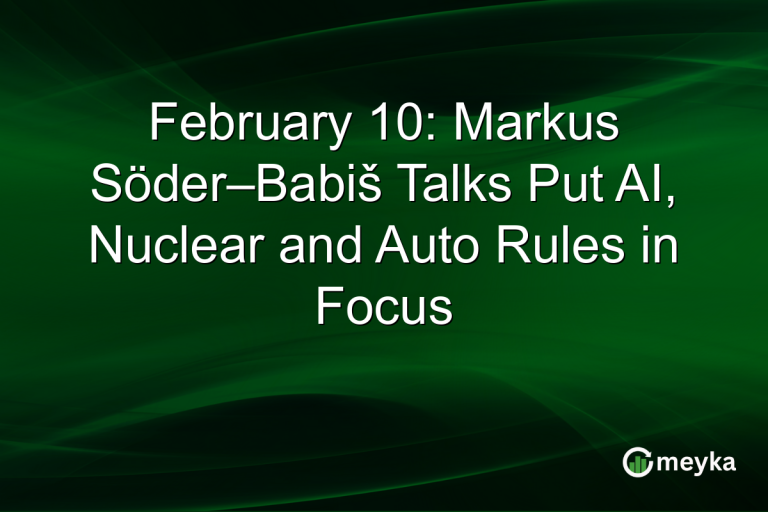 February 10: Markus Söder–Babiš Talks Put AI, Nuclear and Auto Rules in Focus