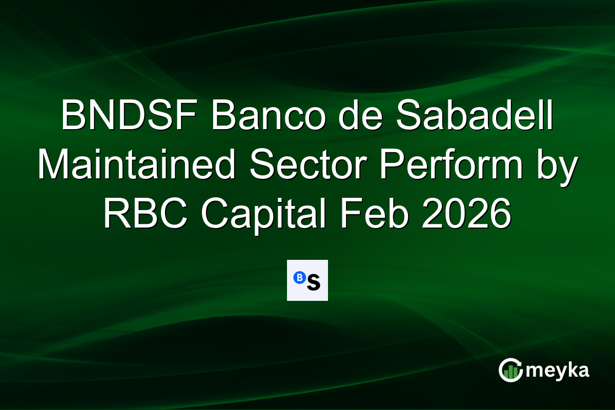 BNDSF Banco de Sabadell Maintained Sector Perform by RBC Capital Feb 2026