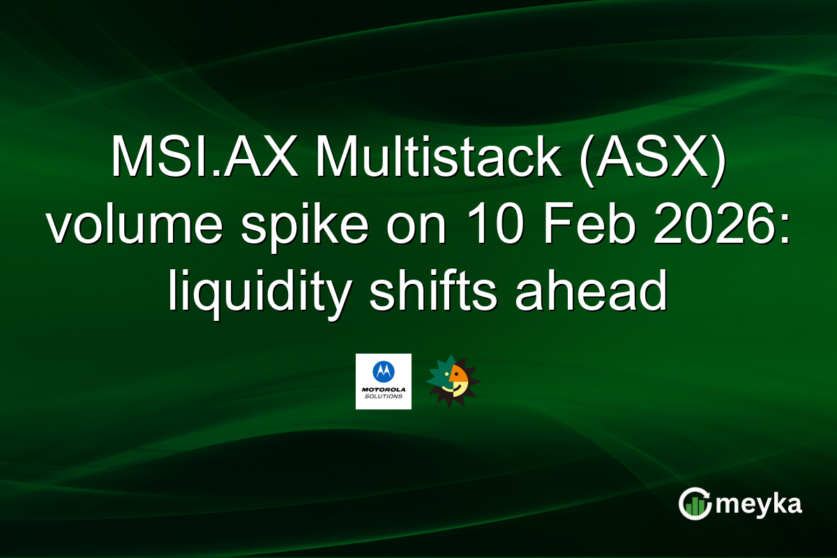MSI.AX Multistack (ASX) volume spike on 10 Feb 2026: liquidity shifts ahead