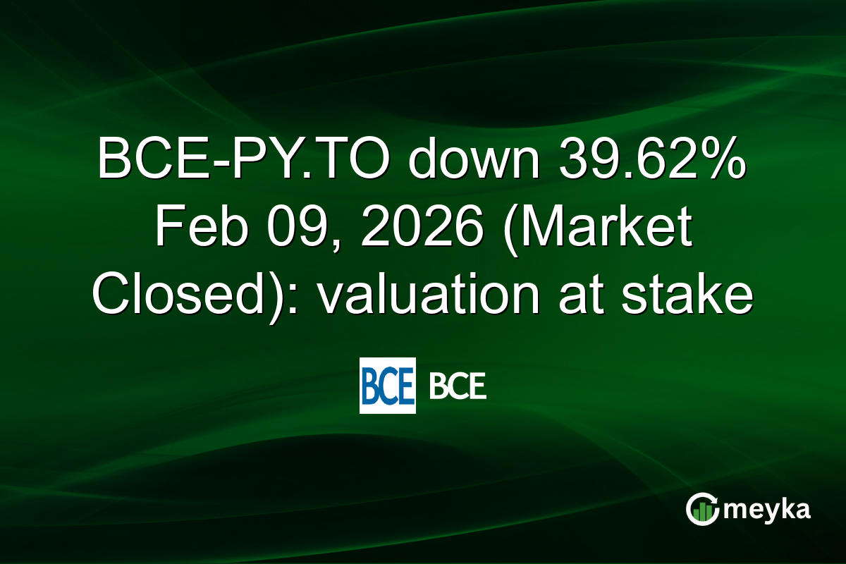 BCE-PY.TO down 39.62% Feb 09, 2026 (Market Closed): valuation at stake