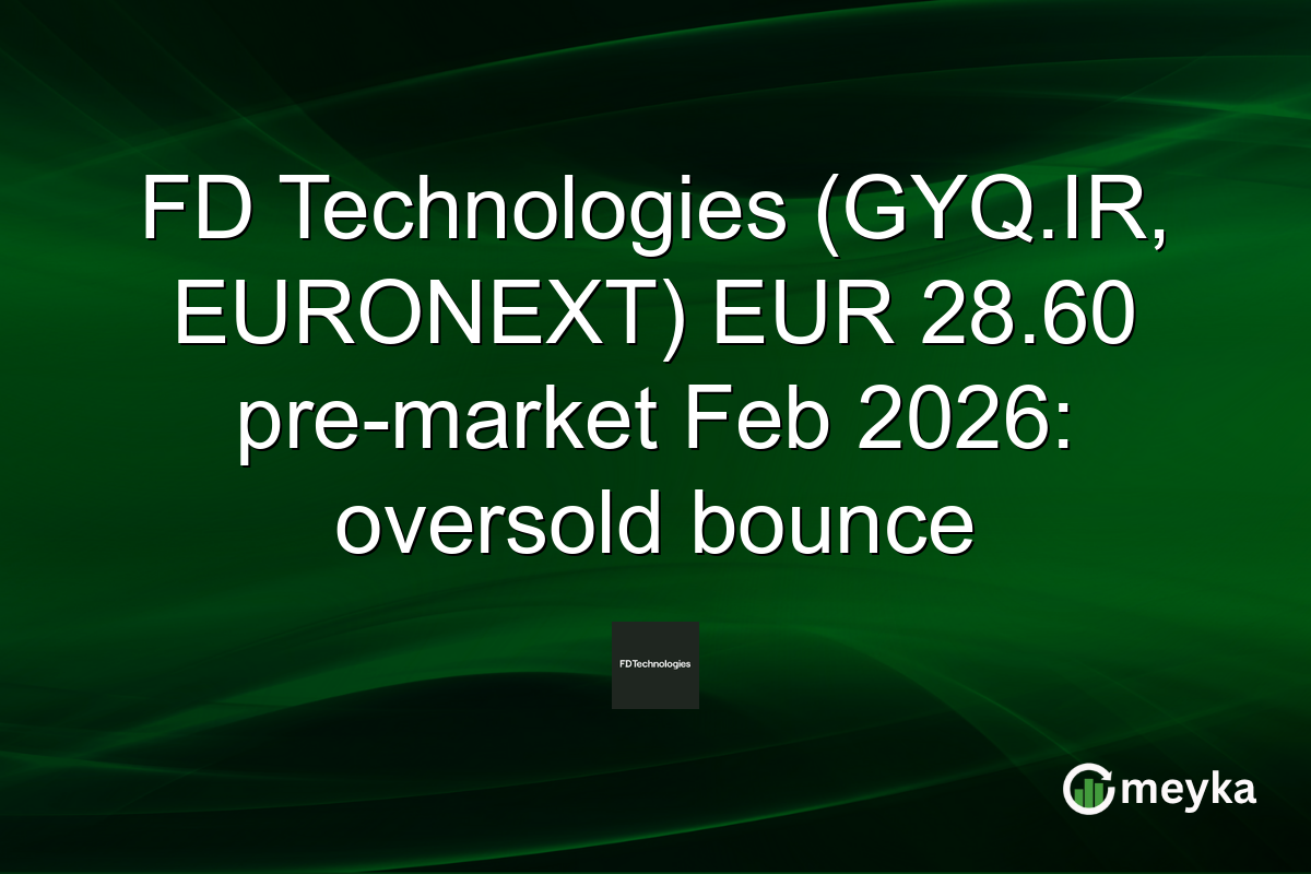 FD Technologies (GYQ.IR, EURONEXT) EUR 28.60 pre-market Feb 2026: oversold bounce