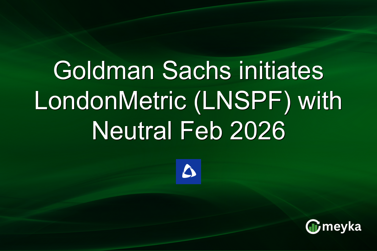 Goldman Sachs initiates LondonMetric (LNSPF) with Neutral Feb 2026