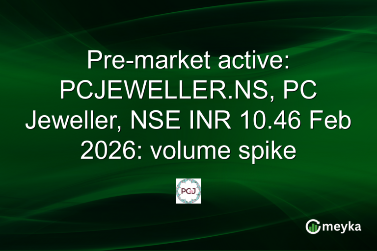 Pre-market active: PCJEWELLER.NS, PC Jeweller, NSE INR 10.46 Feb 2026: volume spike