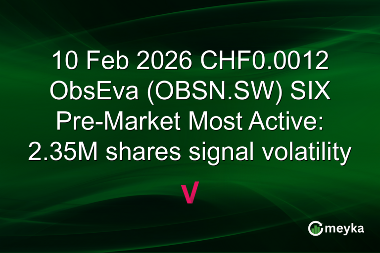 10 Feb 2026 CHF0.0012 ObsEva (OBSN.SW) SIX Pre-Market Most Active: 2.35M shares signal volatility