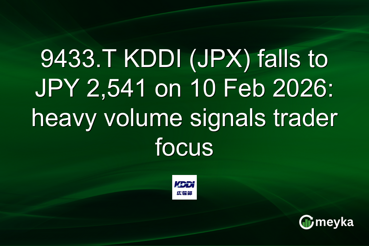 9433.T KDDI (JPX) falls to JPY 2,541 on 10 Feb 2026: heavy volume signals trader focus