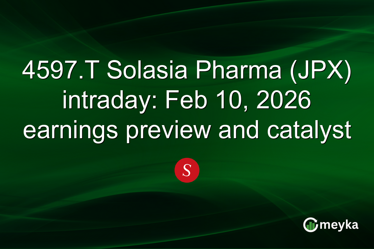 4597.T Solasia Pharma (JPX) intraday: Feb 10, 2026 earnings preview and catalyst
