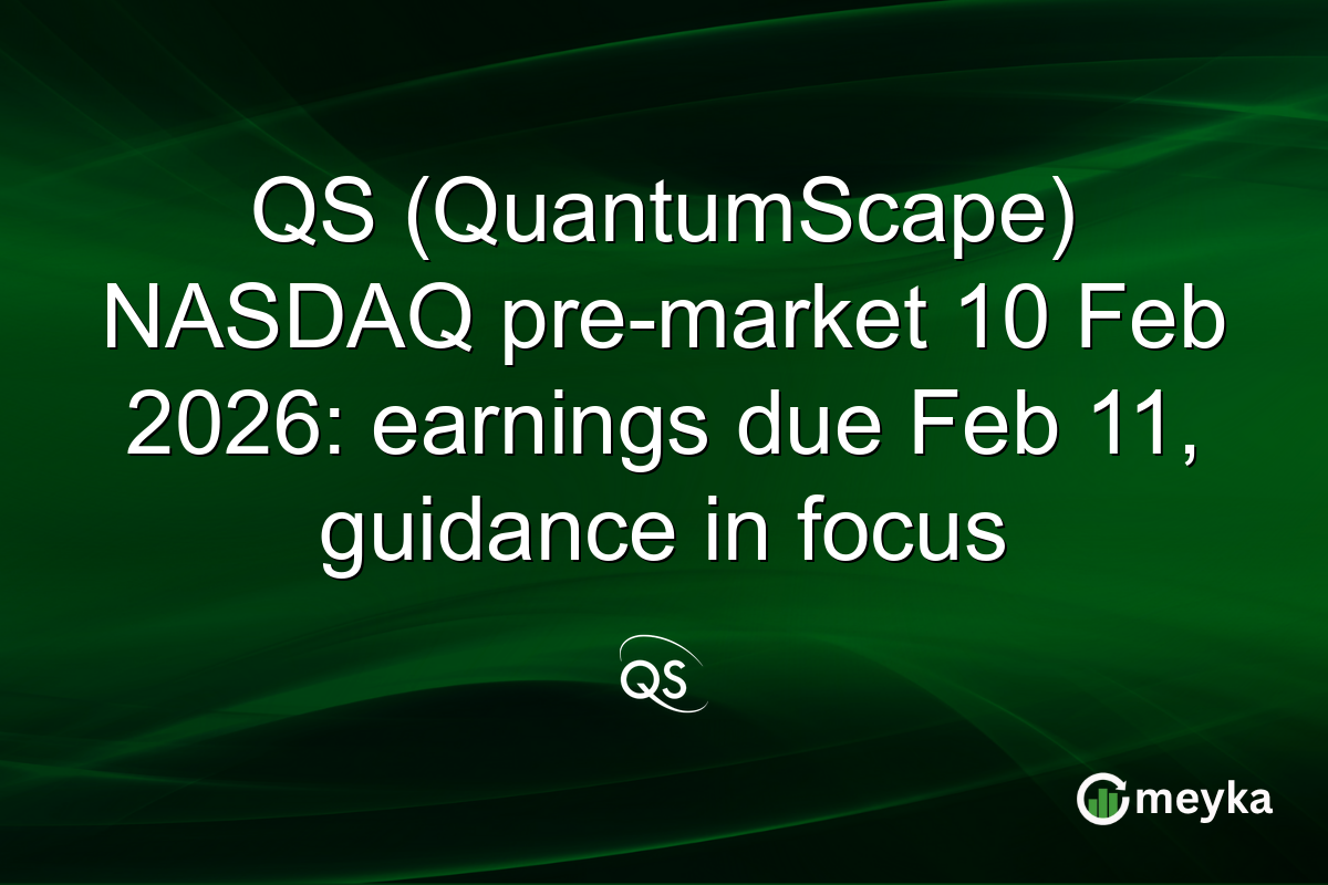 QS (QuantumScape) NASDAQ pre-market 10 Feb 2026: earnings due Feb 11, guidance in focus