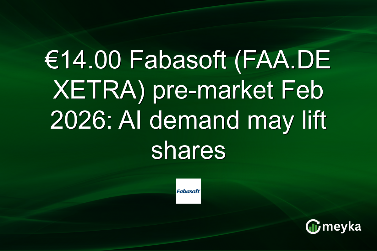 €14.00 Fabasoft (FAA.DE XETRA) pre-market Feb 2026: AI demand may lift shares