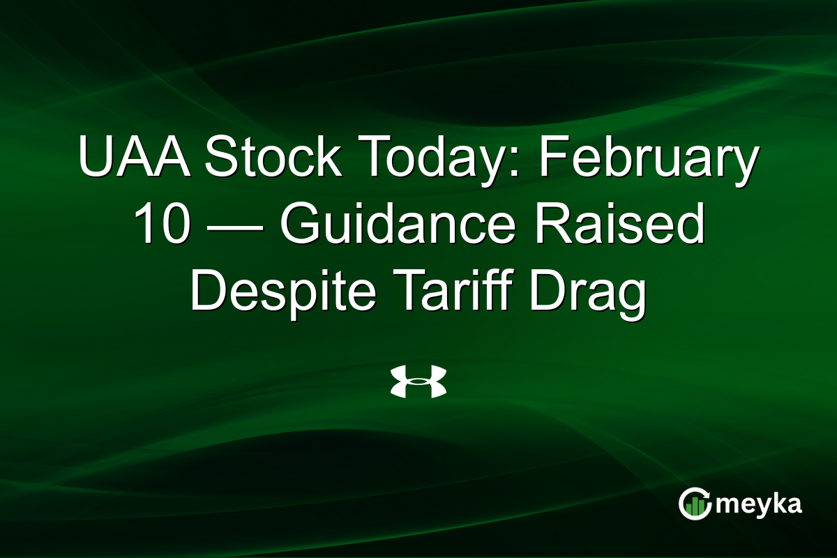 UAA Stock Today: February 10 — Guidance Raised Despite Tariff Drag