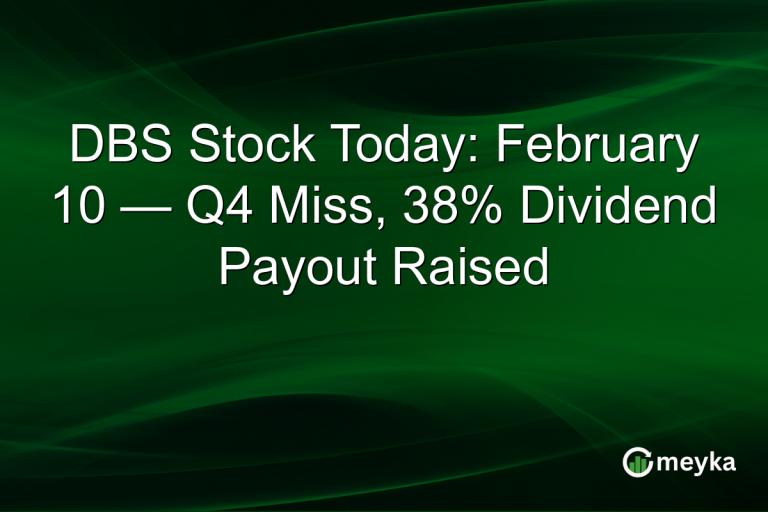 DBS Stock Today: February 10 — Q4 Miss, 38% Dividend Payout Raised