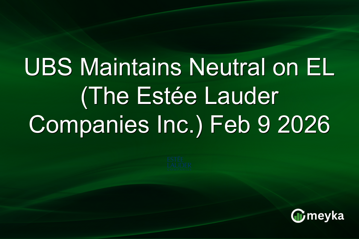 UBS Maintains Neutral on EL (The Estée Lauder Companies Inc.) Feb 9 2026
