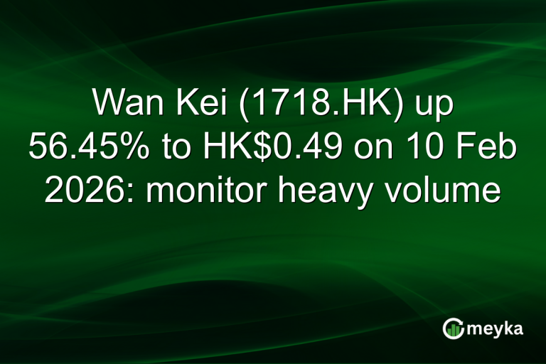 Wan Kei (1718.HK) up 56.45% to HK$0.49 on 10 Feb 2026: monitor heavy volume