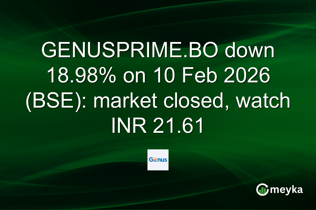 GENUSPRIME.BO down 18.98% on 10 Feb 2026 (BSE): market closed, watch INR 21.61