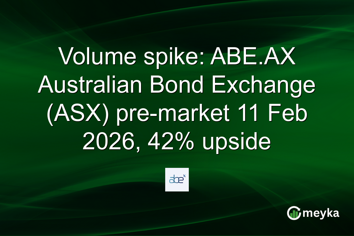 Volume spike: ABE.AX Australian Bond Exchange (ASX) pre-market 11 Feb 2026, 42% upside