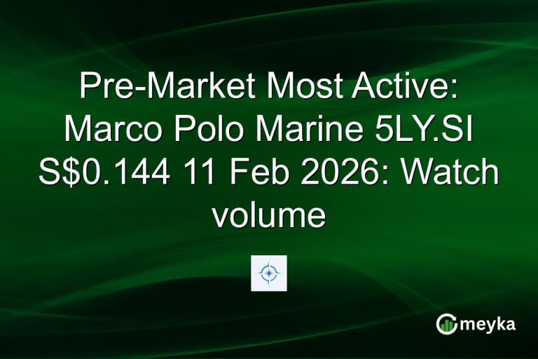 Pre-Market Most Active: Marco Polo Marine 5LY.SI S$0.144 11 Feb 2026: Watch volume