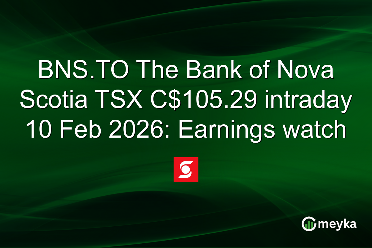 BNS.TO The Bank of Nova Scotia TSX C$105.29 intraday 10 Feb 2026: Earnings watch