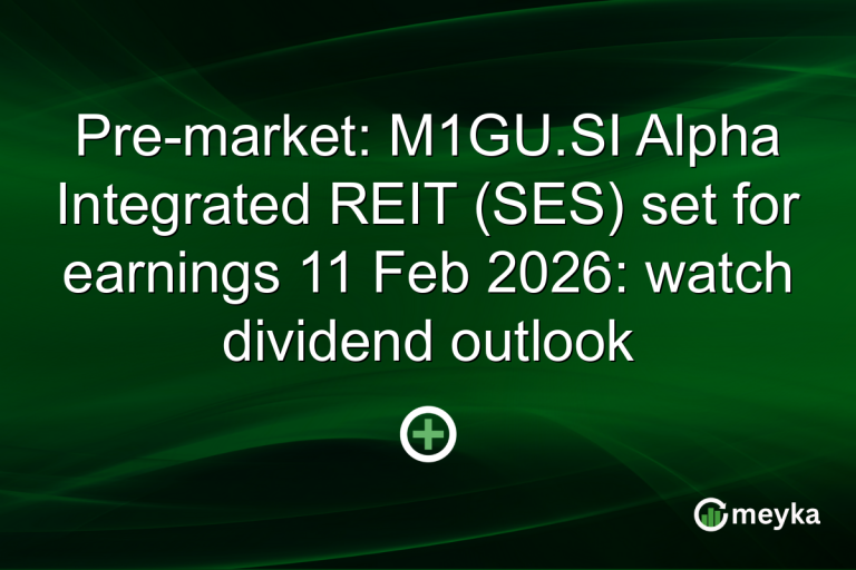 Pre-market: M1GU.SI Alpha Integrated REIT (SES) set for earnings 11 Feb 2026: watch dividend outlook
