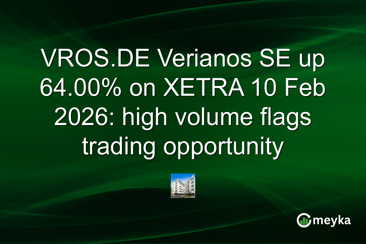 VROS.DE Verianos SE up 64.00% on XETRA 10 Feb 2026: high volume flags trading opportunity
