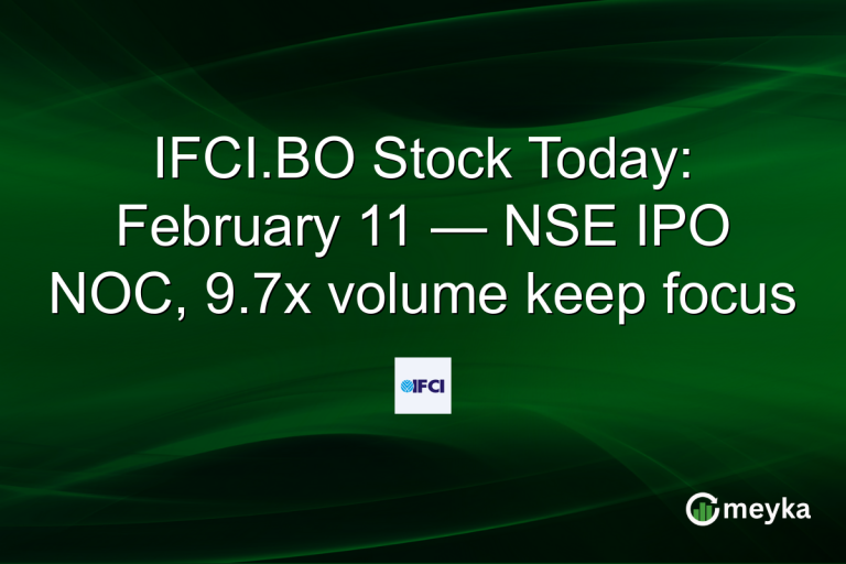 IFCI.BO Stock Today: February 11 — NSE IPO NOC, 9.7x volume keep focus