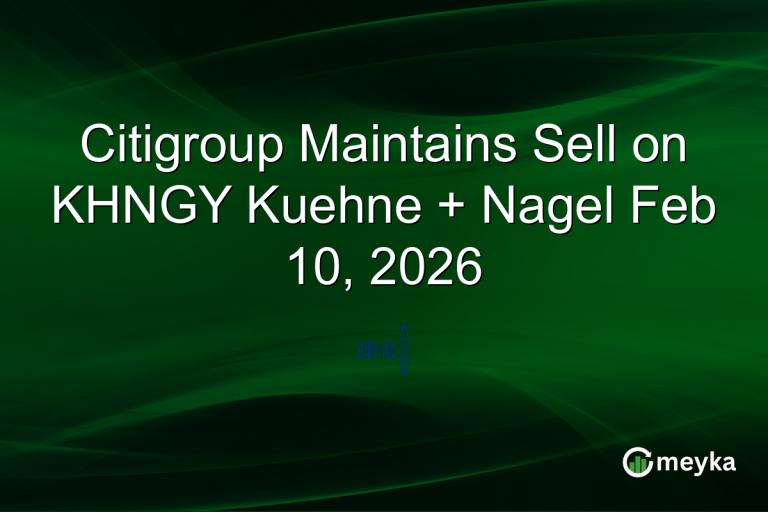 Citigroup Maintains Sell on KHNGY Kuehne + Nagel Feb 10, 2026