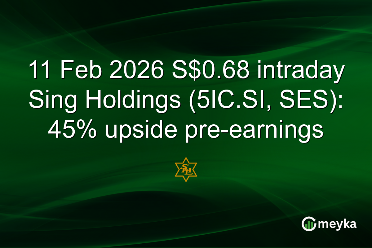 11 Feb 2026 S$0.68 intraday Sing Holdings (5IC.SI, SES): 45% upside pre-earnings
