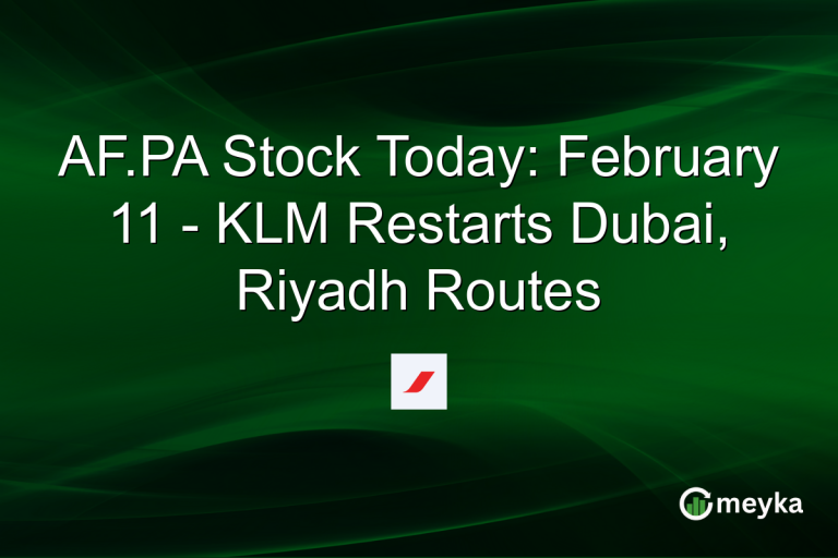 AF.PA Stock Today: February 11 - KLM Restarts Dubai, Riyadh Routes