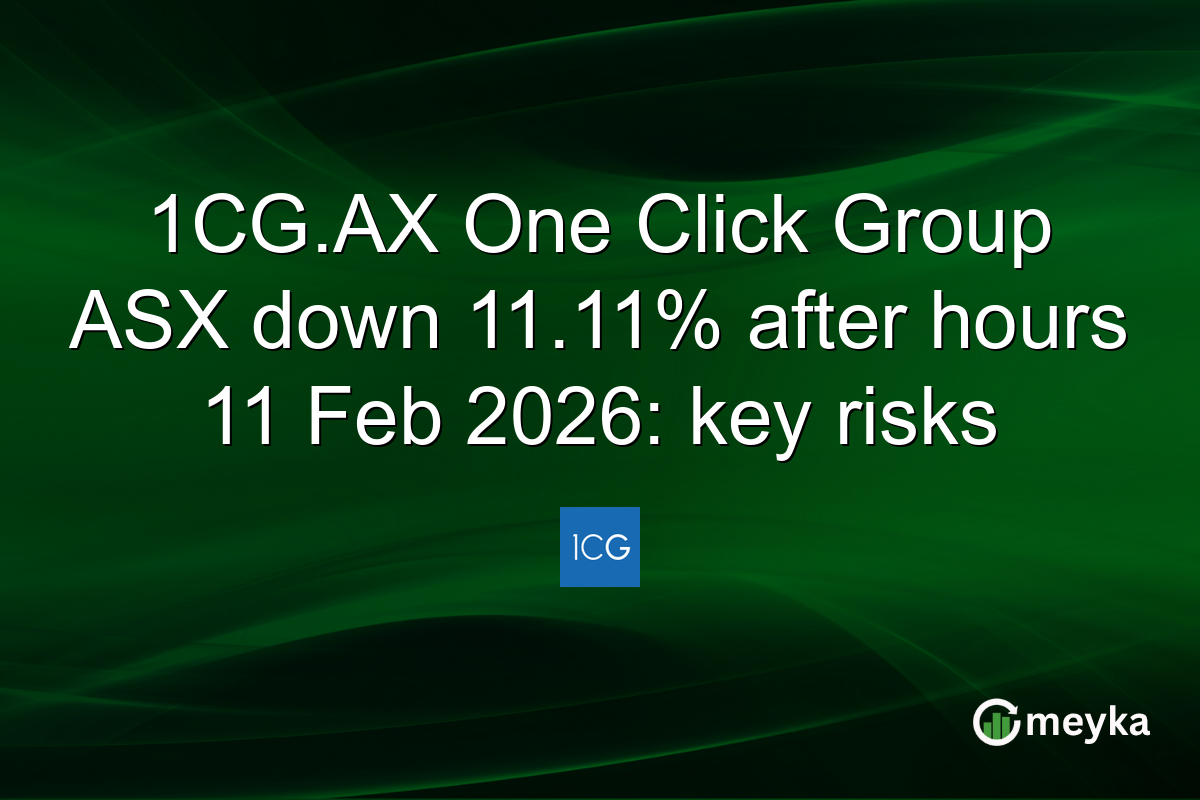1CG.AX One Click Group ASX down 11.11% after hours 11 Feb 2026: key risks