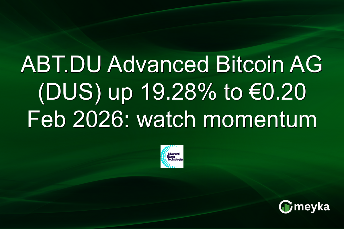 ABT.DU Advanced Bitcoin AG (DUS) up 19.28% to €0.20 Feb 2026: watch momentum